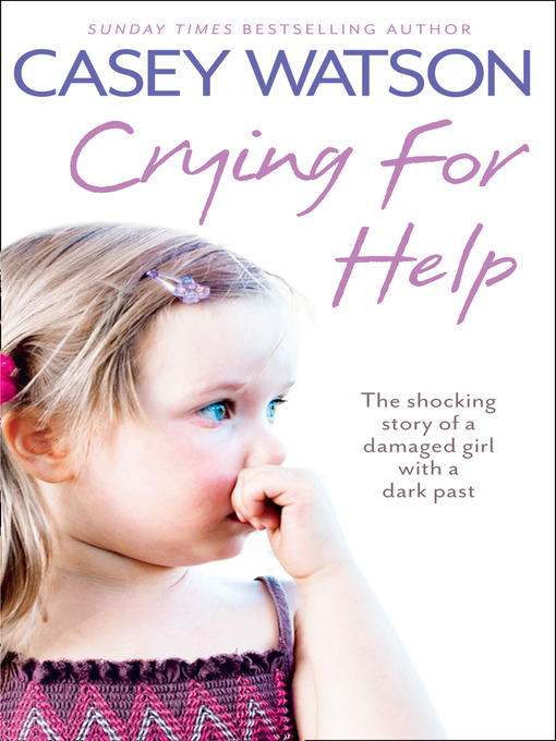 Title details for Crying for Help by Casey Watson - Available